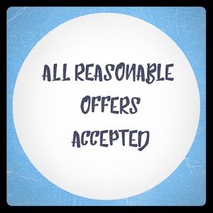 All reasonable offers accepted